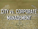 City Versus Corporate Management